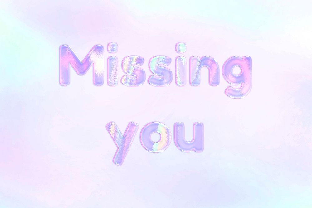Pastel missing you text word art holographic typography