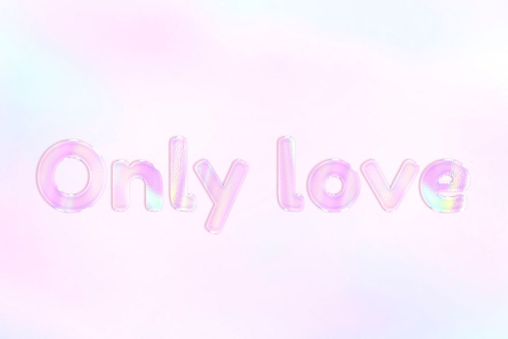 Shiny only love text holographic pastel
