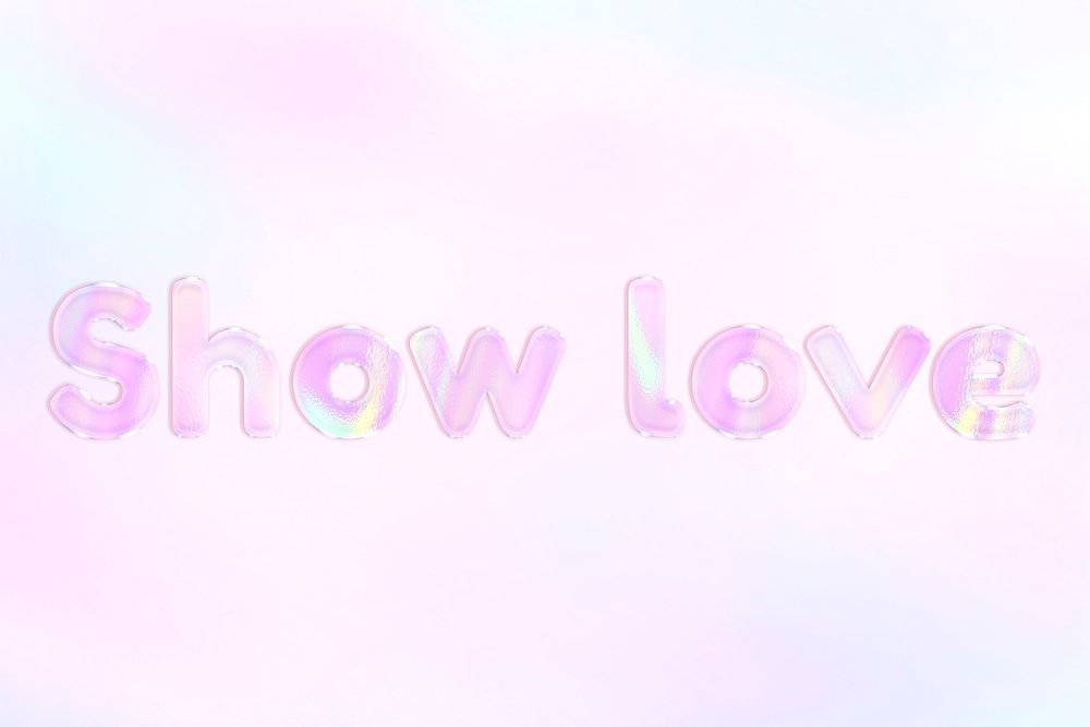 Pastel pink show love text holographic effect feminine