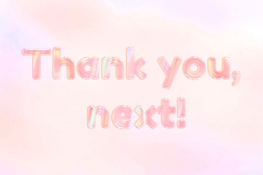 Pastel thank you, next! lettering word art holographic typography