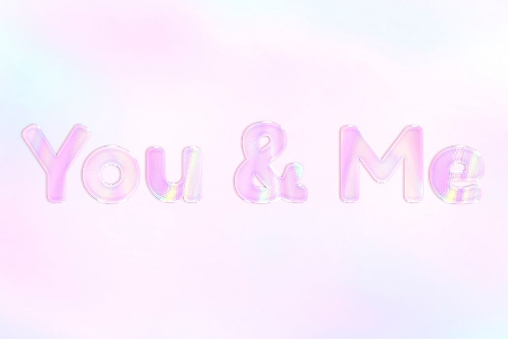 Shiny you & me pink gradient holographic pastel typography
