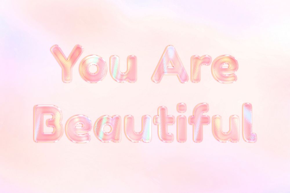 You are beautiful lettering holographic effect pastel orange typography