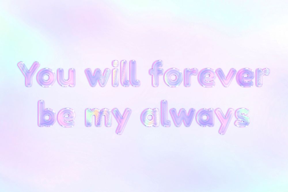Forever love quote lettering holographic effect pastel purple typography