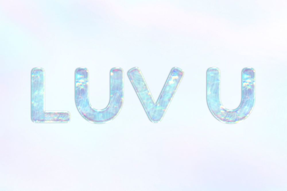 LUV U pastel gradient blue shiny holographic lettering