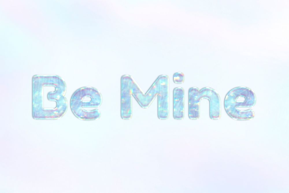 Be mine lettering holographic word art pastel gradient typography