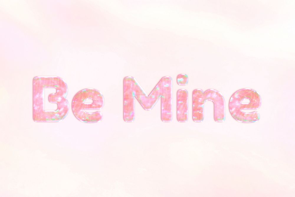 Shiny be mine pink gradient holographic pastel font