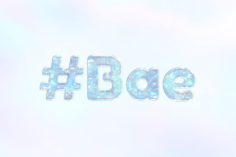 #Bae hash blue holographic pastel word art typography feminine