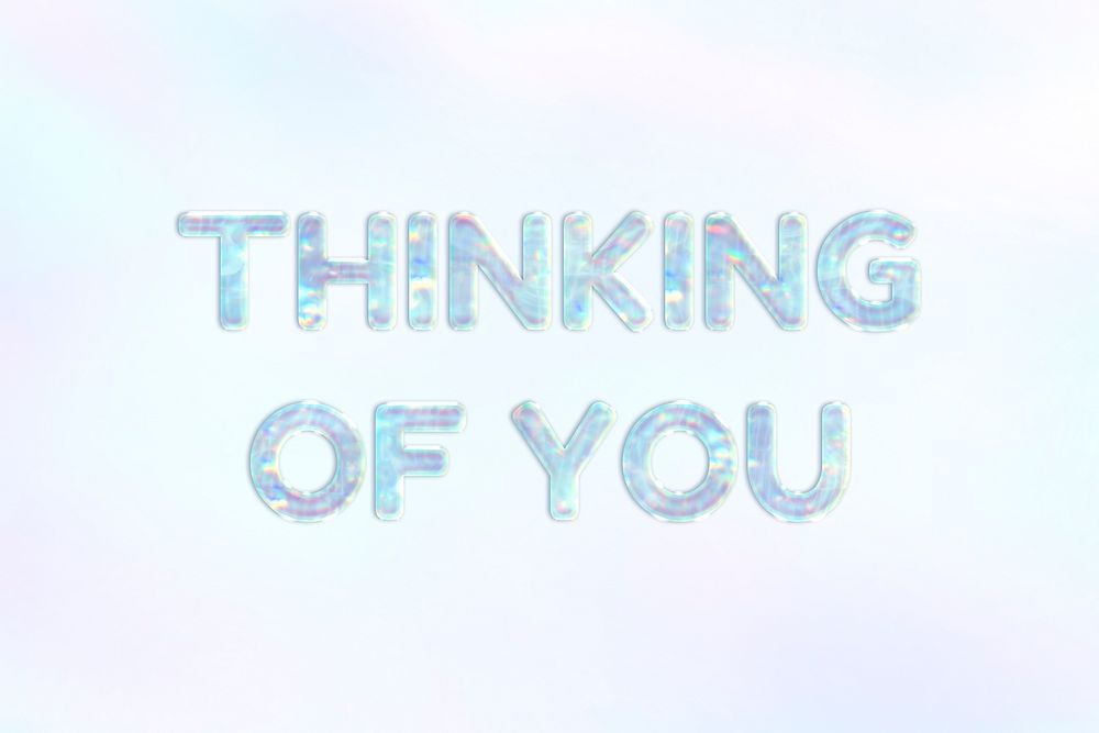 Thinking of you text holographic effect pastel gradient typography