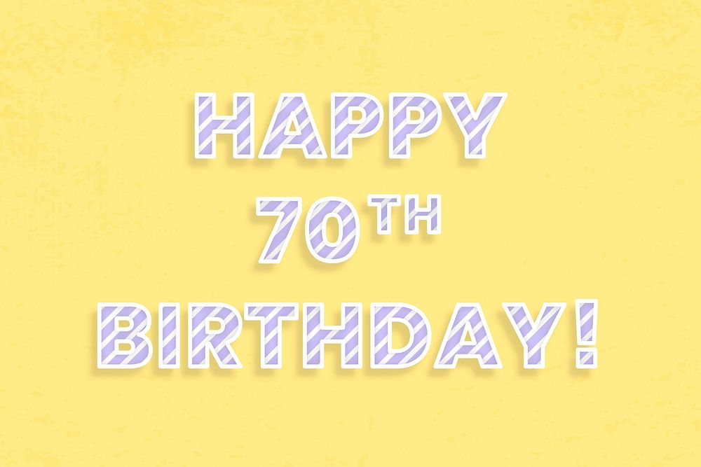 Happy 70th birthday! diagonal cane pattern font text