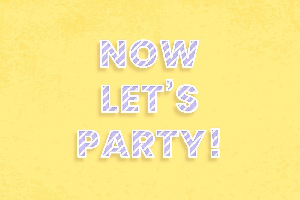 Now let's party word vector candy stripe font