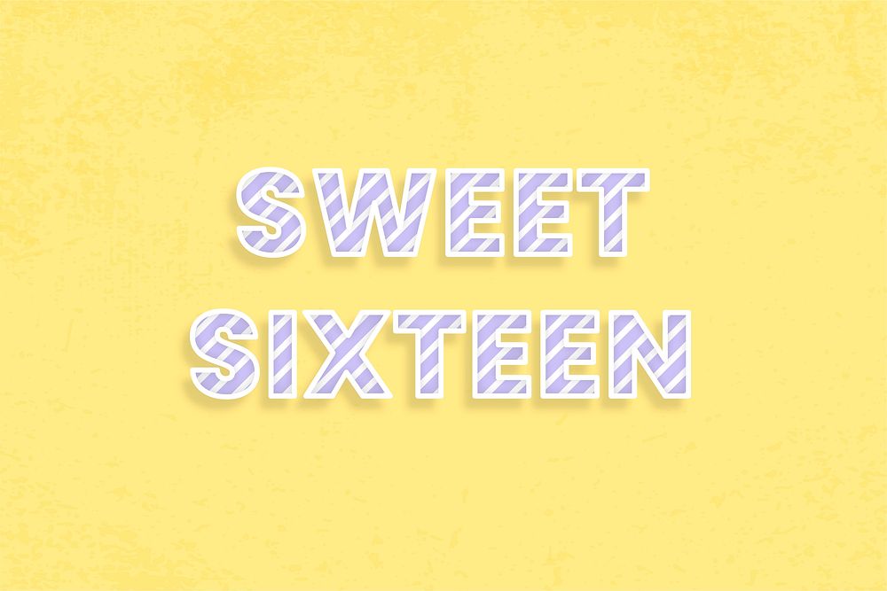 Sweet sixteen message diagonal stripe font typography