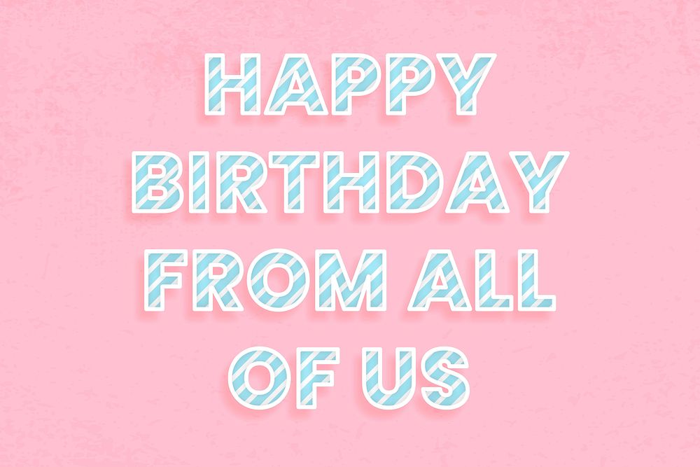 Happy birthday wish diagonal stripe font typography