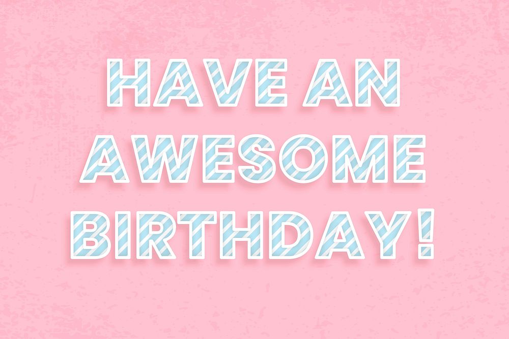 Have an awesome birthday word vector candy stripe font