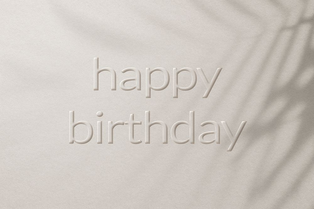 Greeting happy birthday word embossed typography style