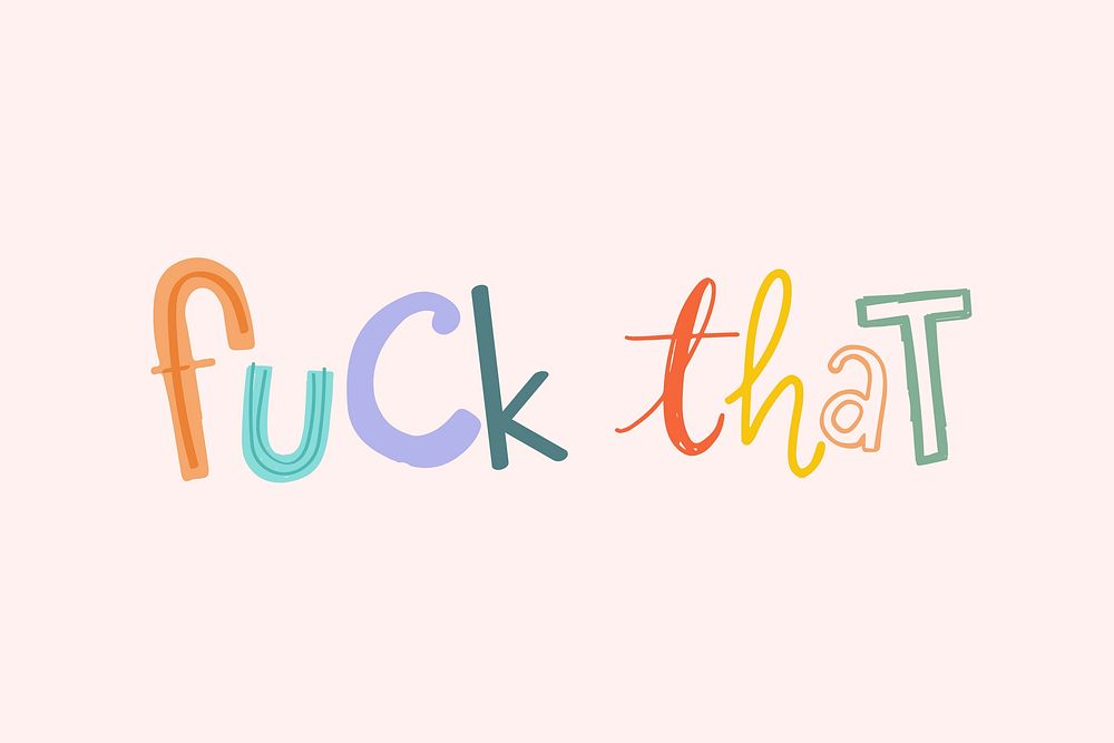 Fuck that word psd doodle font colorful handwritten
