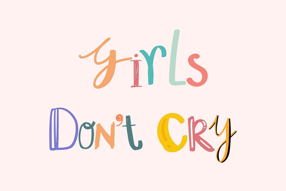 Girls don't cry vector doodle lettering typeface