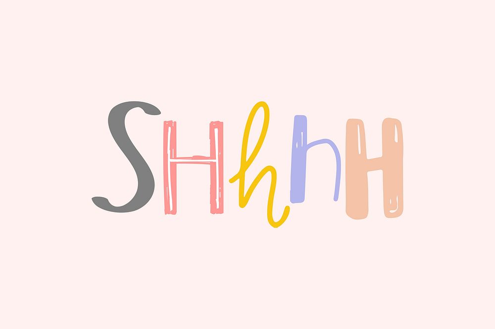 Shhhh text doodle font colorful handwritten