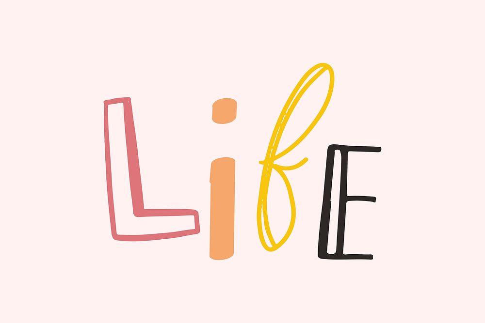 Life doodle hand drawn vector typography