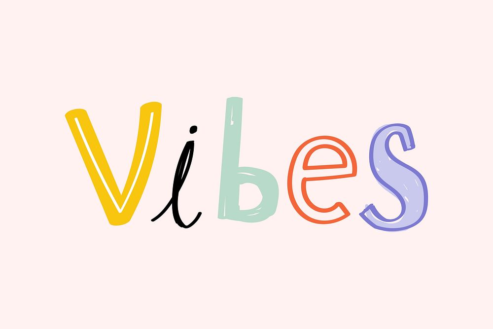 Vibes word vector doodle hand-lettering font typography