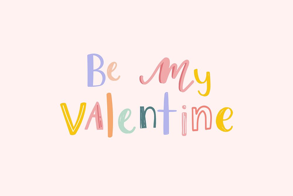 Be my valentine typography vector doodle text 