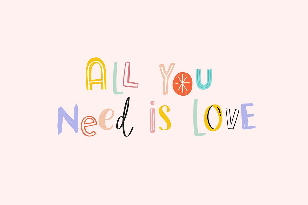 Doodle All you need is love cute typography