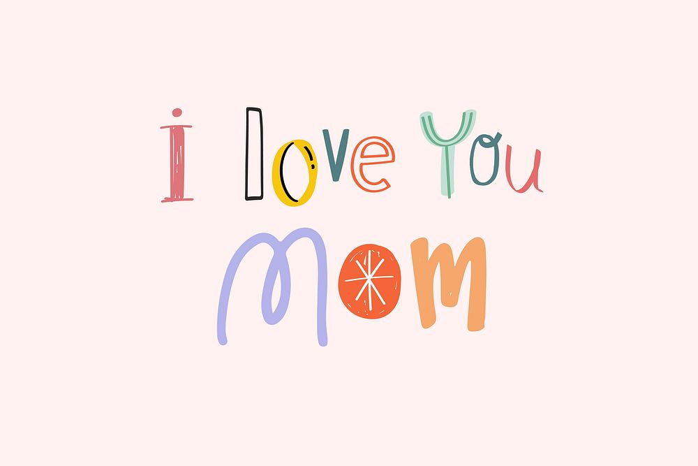 I love you mom word vector typography 
