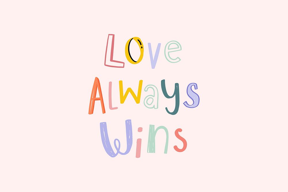 Love always wins doodle typography 