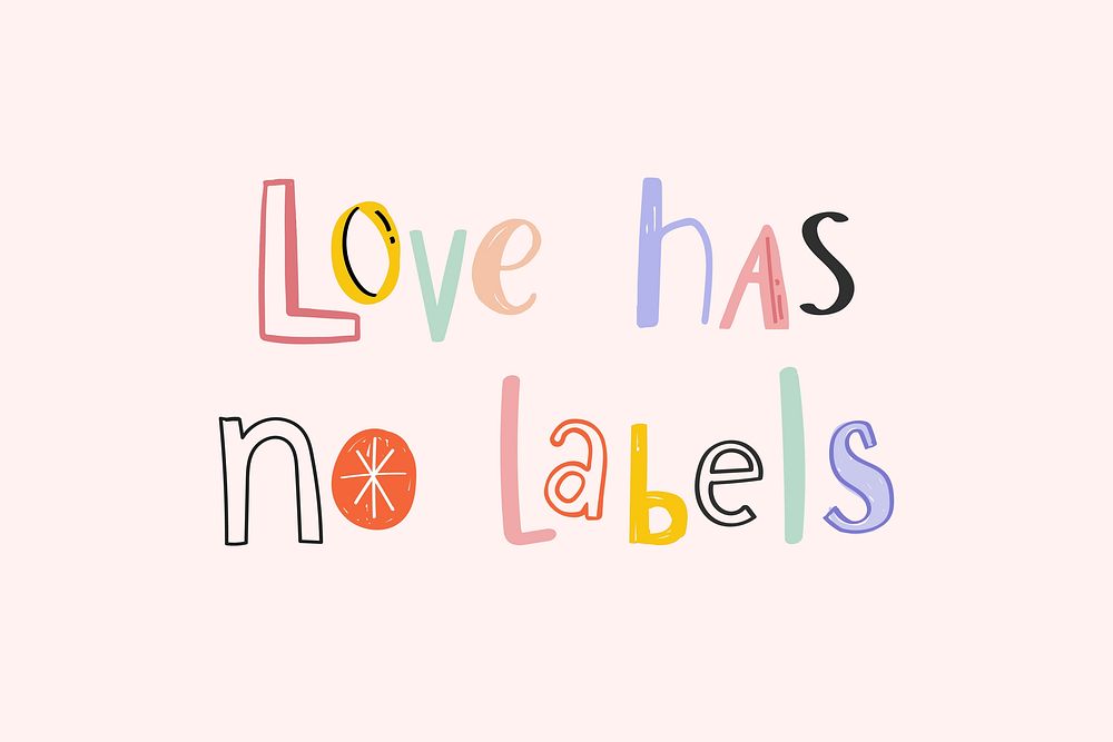 Hand drawn Love has no labels text vector colorful doodle 