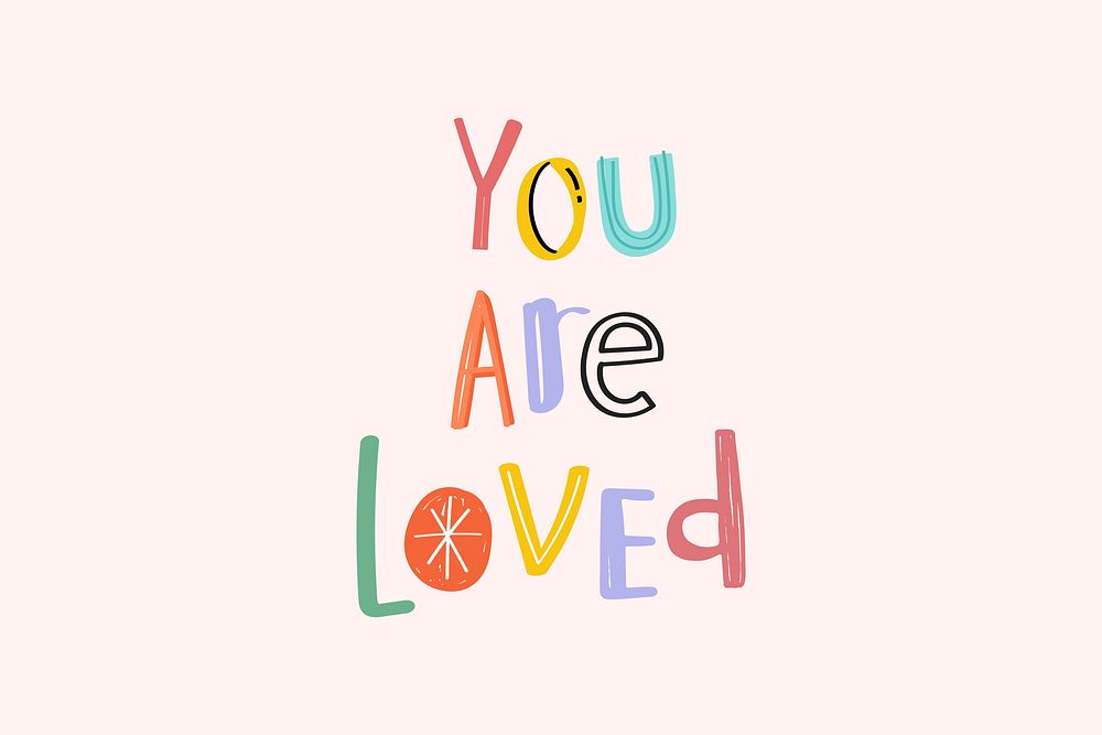 Doodle lettering You are loved vector cute typography