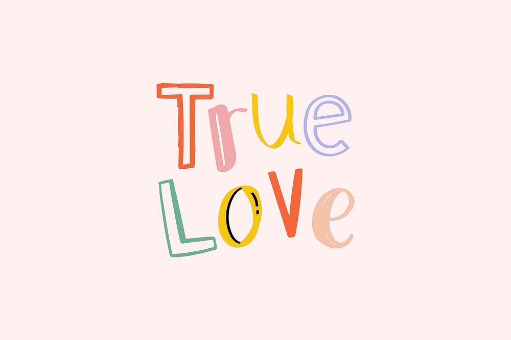 Doodle true love typography hand drawn text