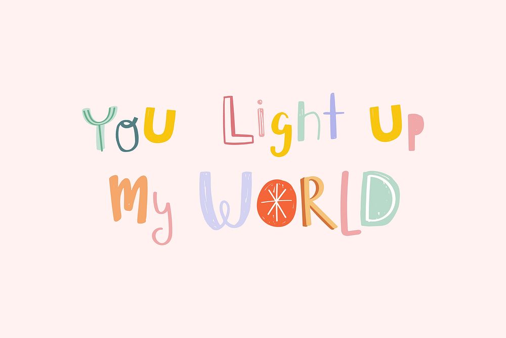 You light up my world text vector doodle font colorful hand drawn