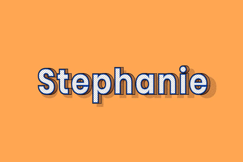 Stephanie name halftone shadow style typography