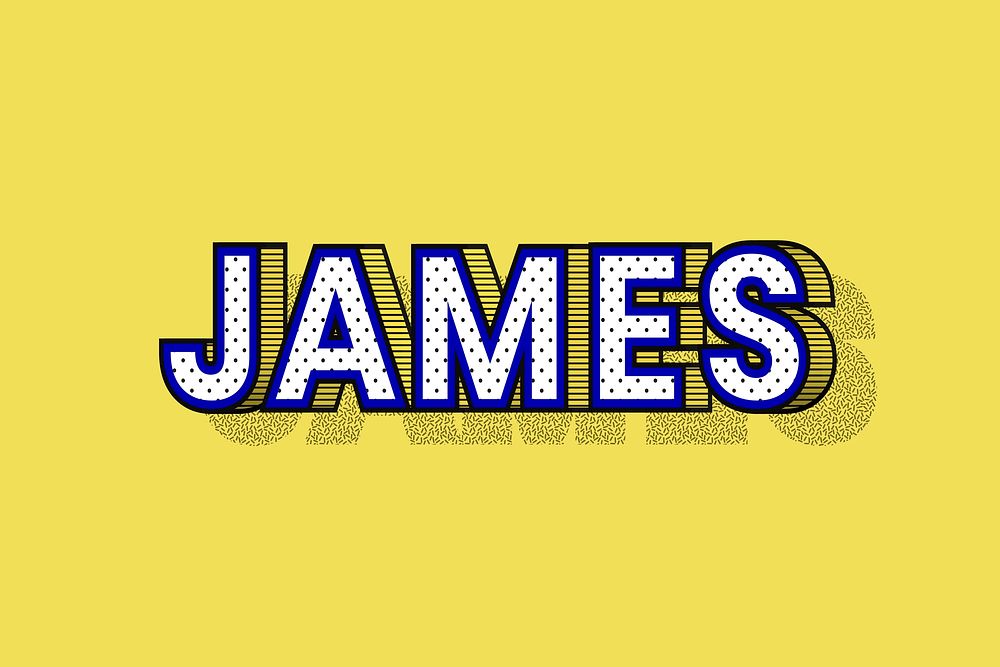 JAMES name halftone shadow style typography