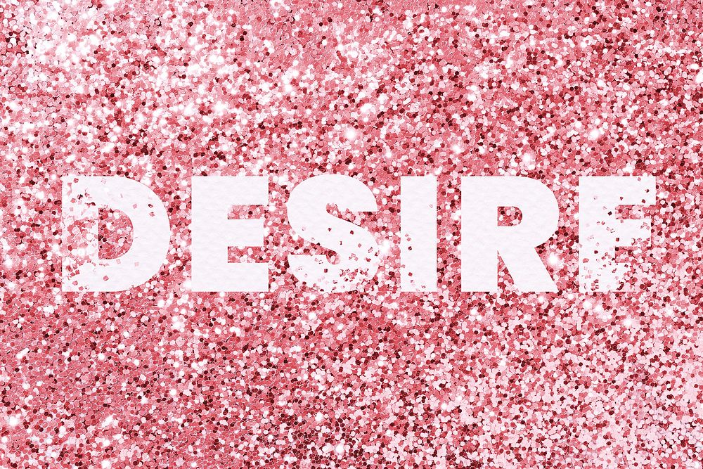Desire glitter texture word typography