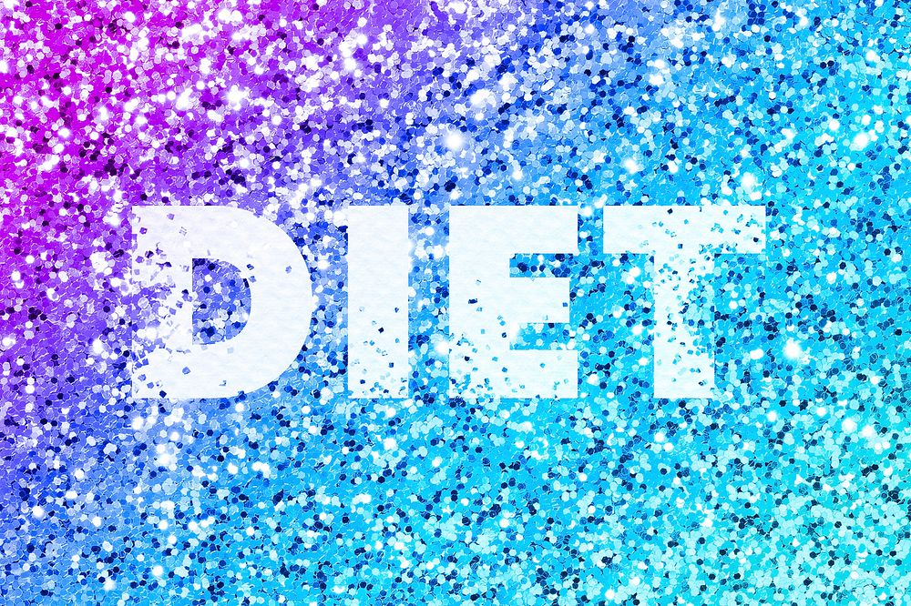 Diet glittery texture word typography