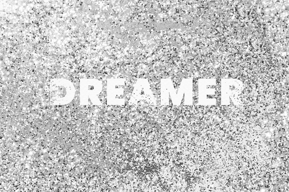 Dreamer glitter texture word typography