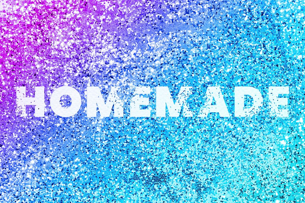 Homemade glittery texture word typography