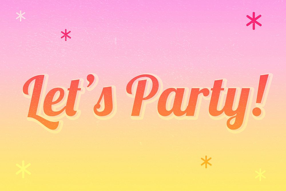 Let's party text magical star feminine typography