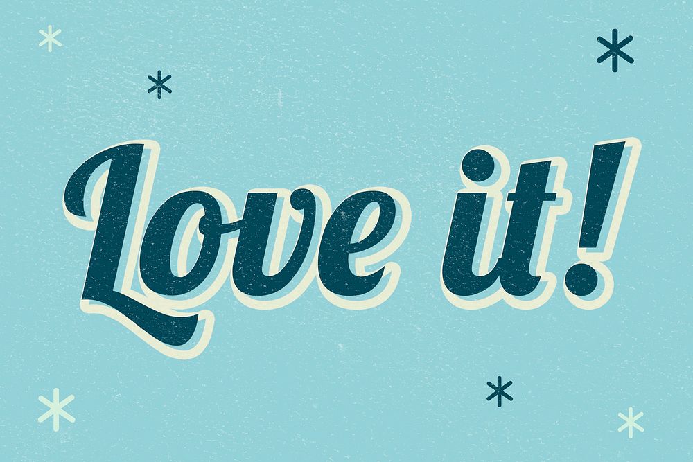 Love it text dreamy vintage star typography