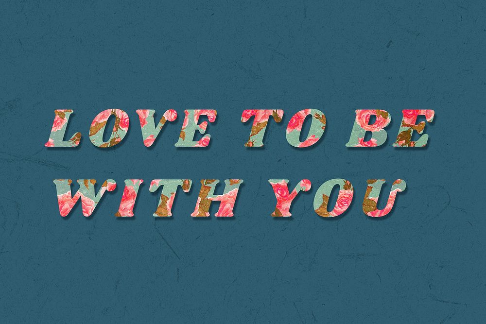 Colorful love to be with you message vintage font