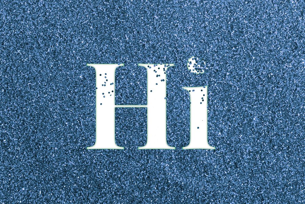 Hi blue glitter lettering typography