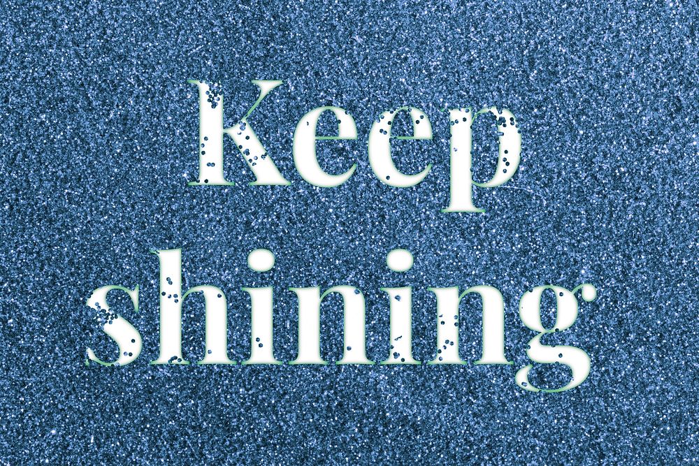 Keep shining text typography glitter font