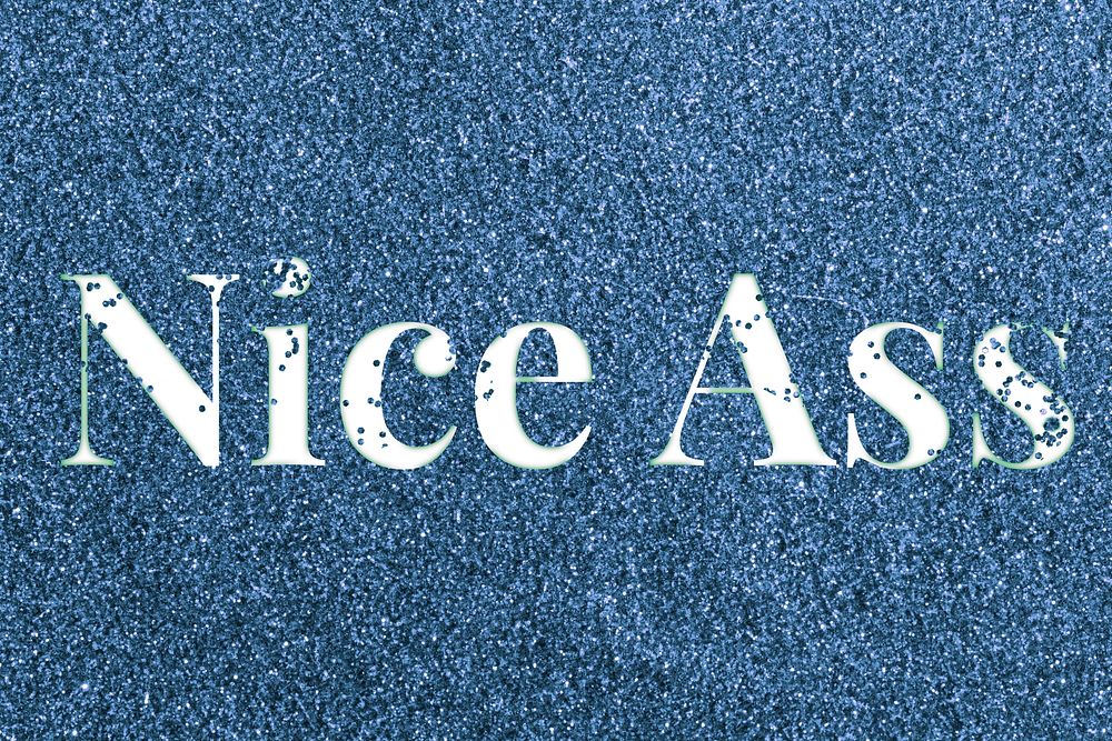 Nice ass blue glitter text typography