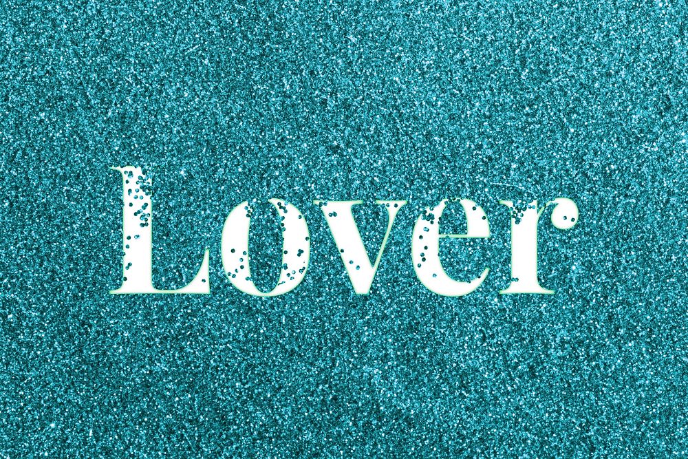 Teal glitter lover lettering typography festive effect