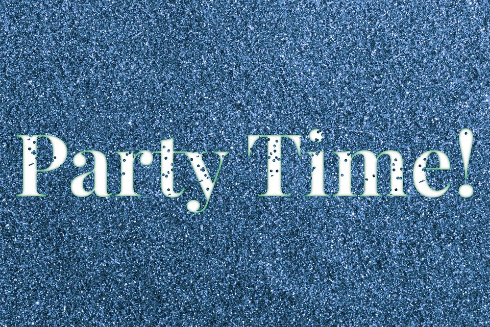 Party time! blue glitter text typography