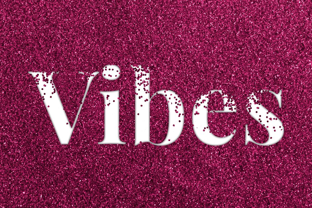 Vibes text typography glitter font