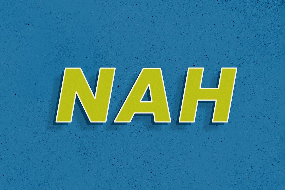 Bold text nah word retro font lettering