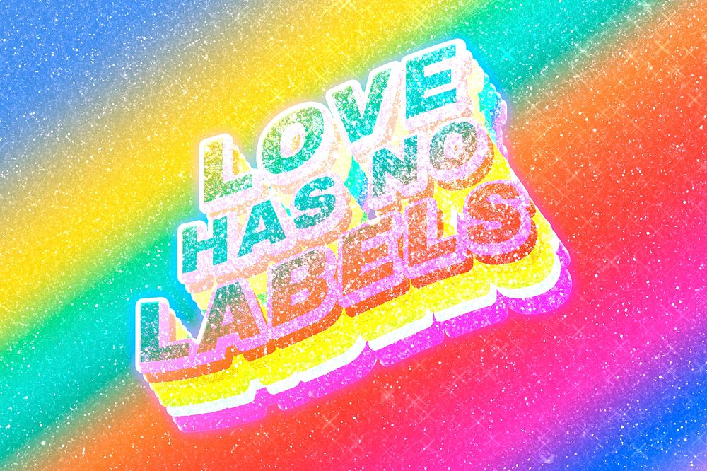 Love has no labels word 3d effect typeface rainbow gradient