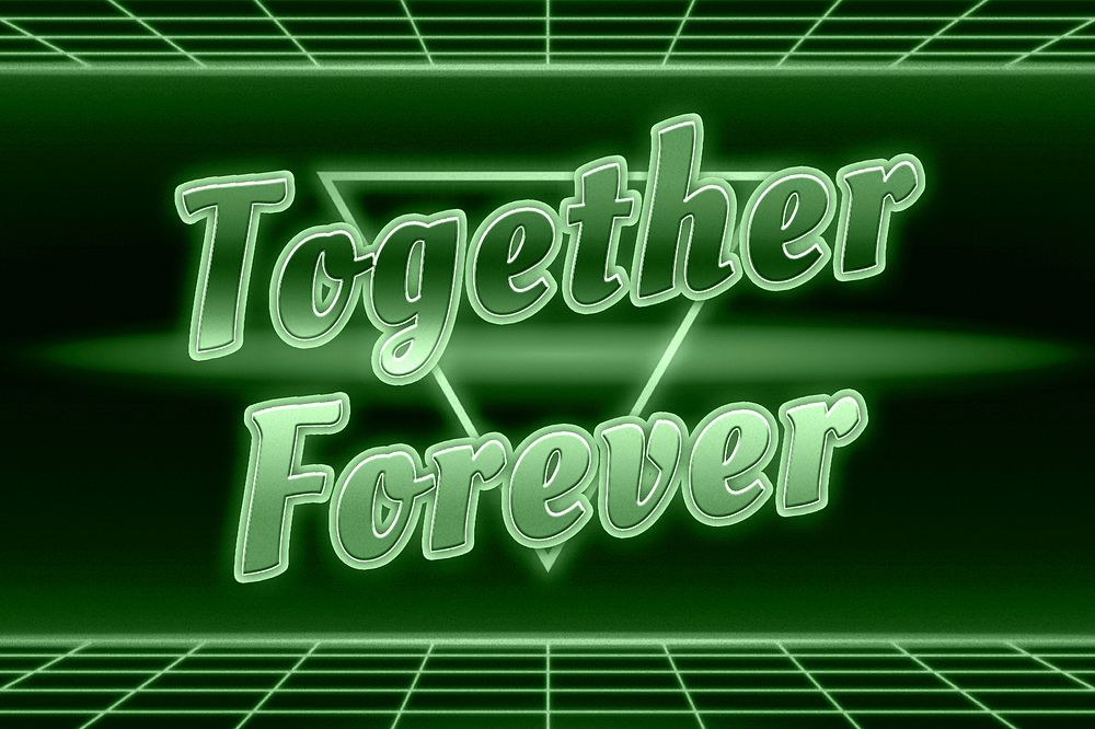 Futuristic neon together forever message grid typography