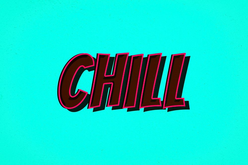 Chill word retro style typography illustration